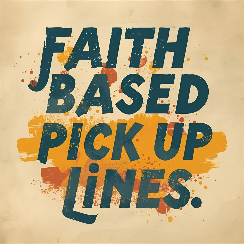 Faith Based Pick Up Lines