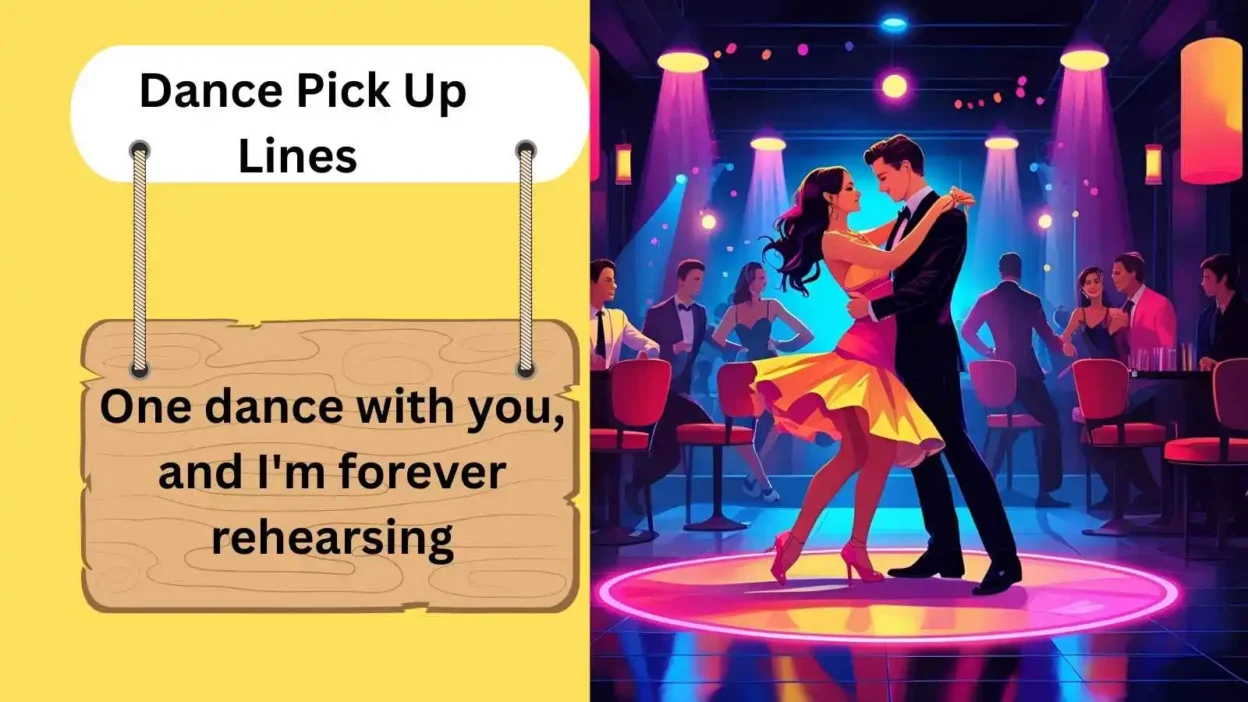 Dance Pick Up Lines