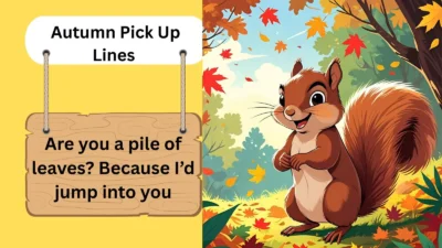 Autumn Pick Up Lines