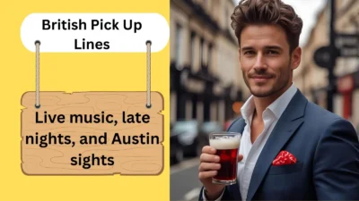 British Pick Up Lines