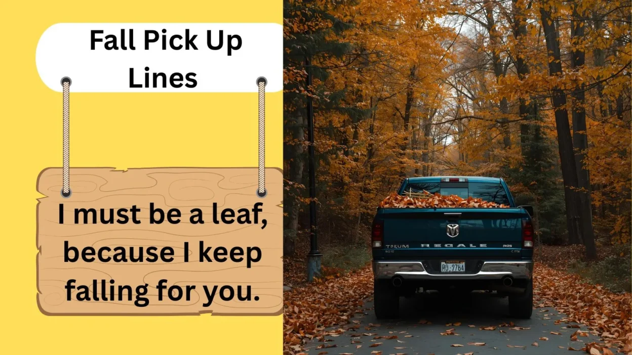 Fall Pick Up Lines