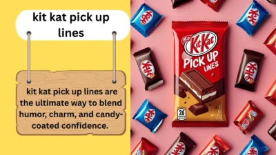 kit kat pick up lines
