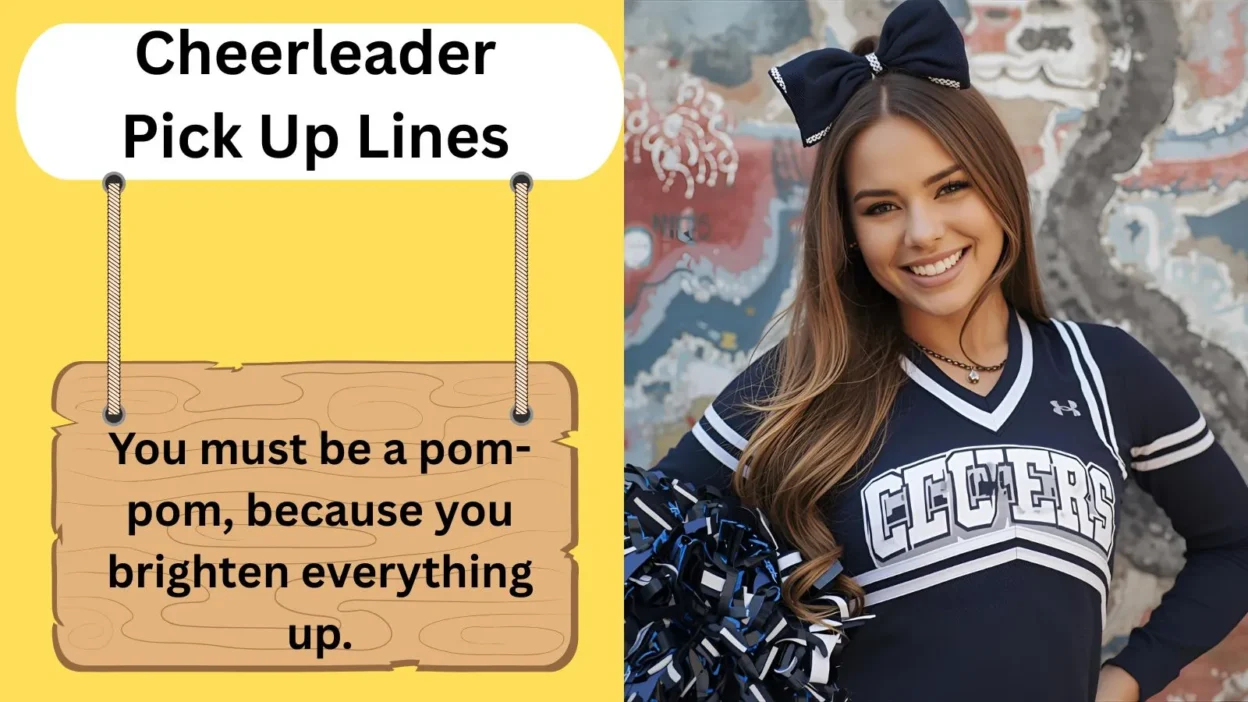 Cheerleader Pick Up Lines