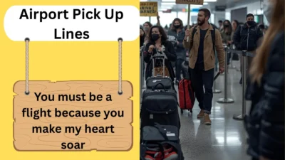 Airport Pick Up Lines
