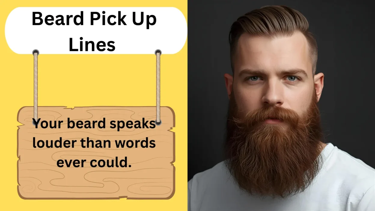 Beard Pick Up Lines