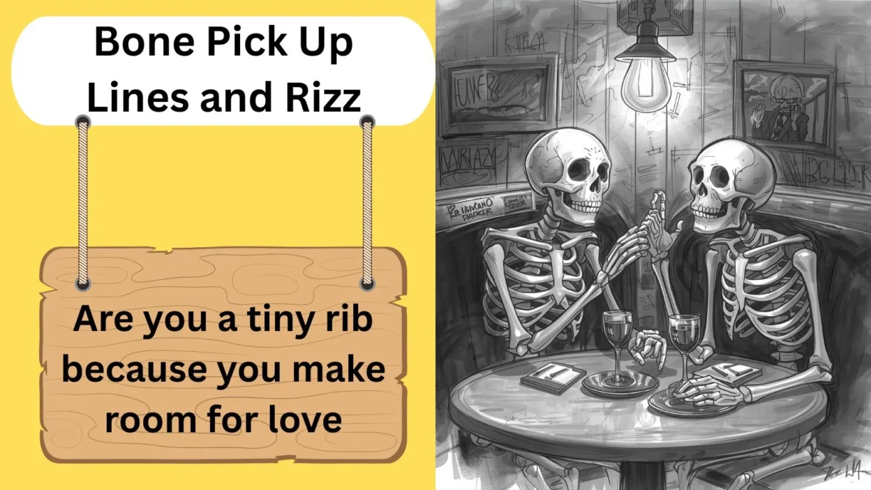 Bone Pick Up Lines and Rizz