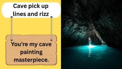 Cave pick up lines and rizz