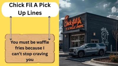 Chick Fil A Pick Up Lines