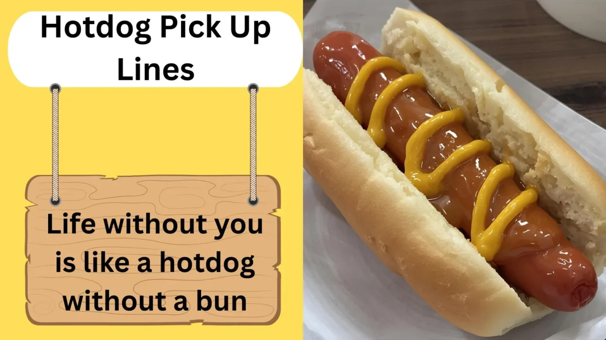 Hotdog Pick Up Lines
