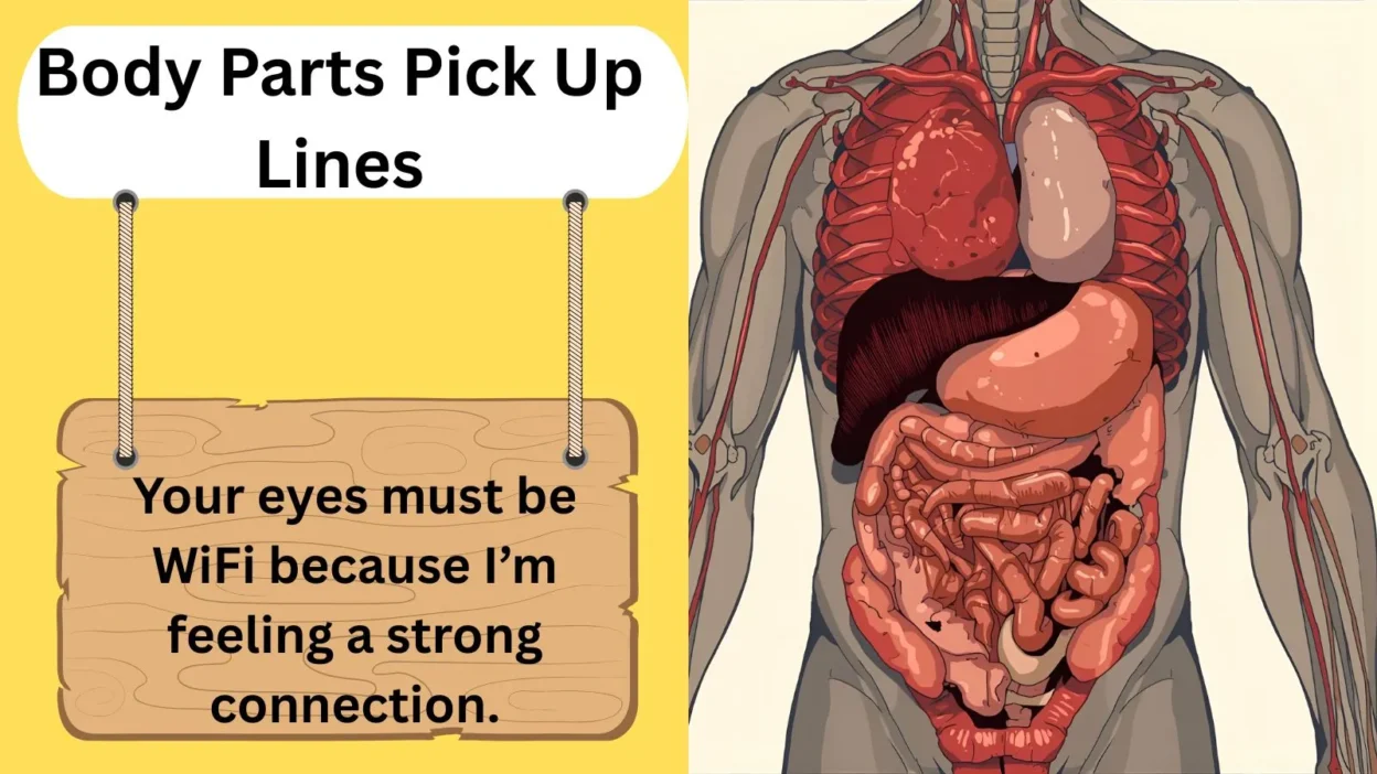 Body Parts Pick Up Lines