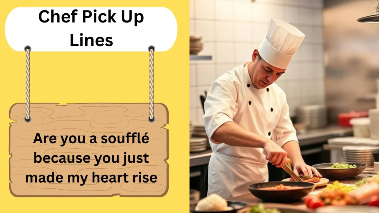 Chef Pick Up Lines