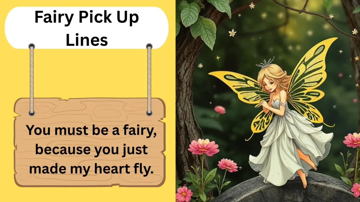 Fairy Pick Up Lines