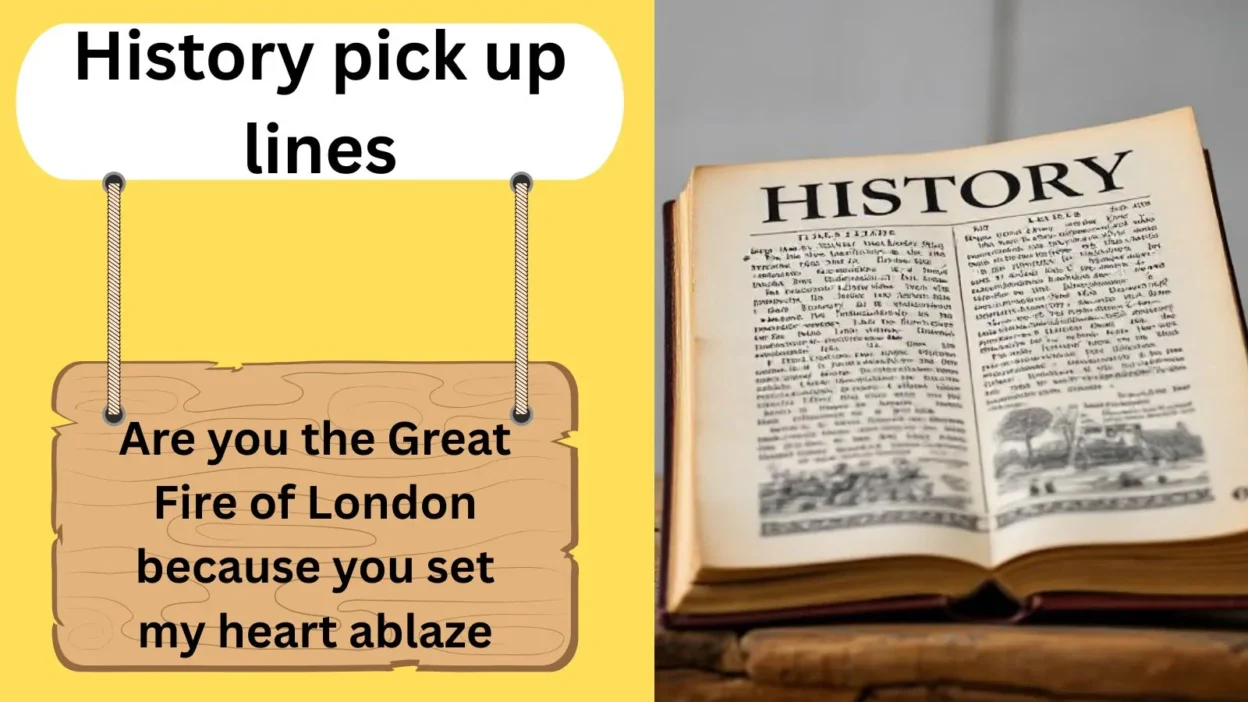 History pick up lines