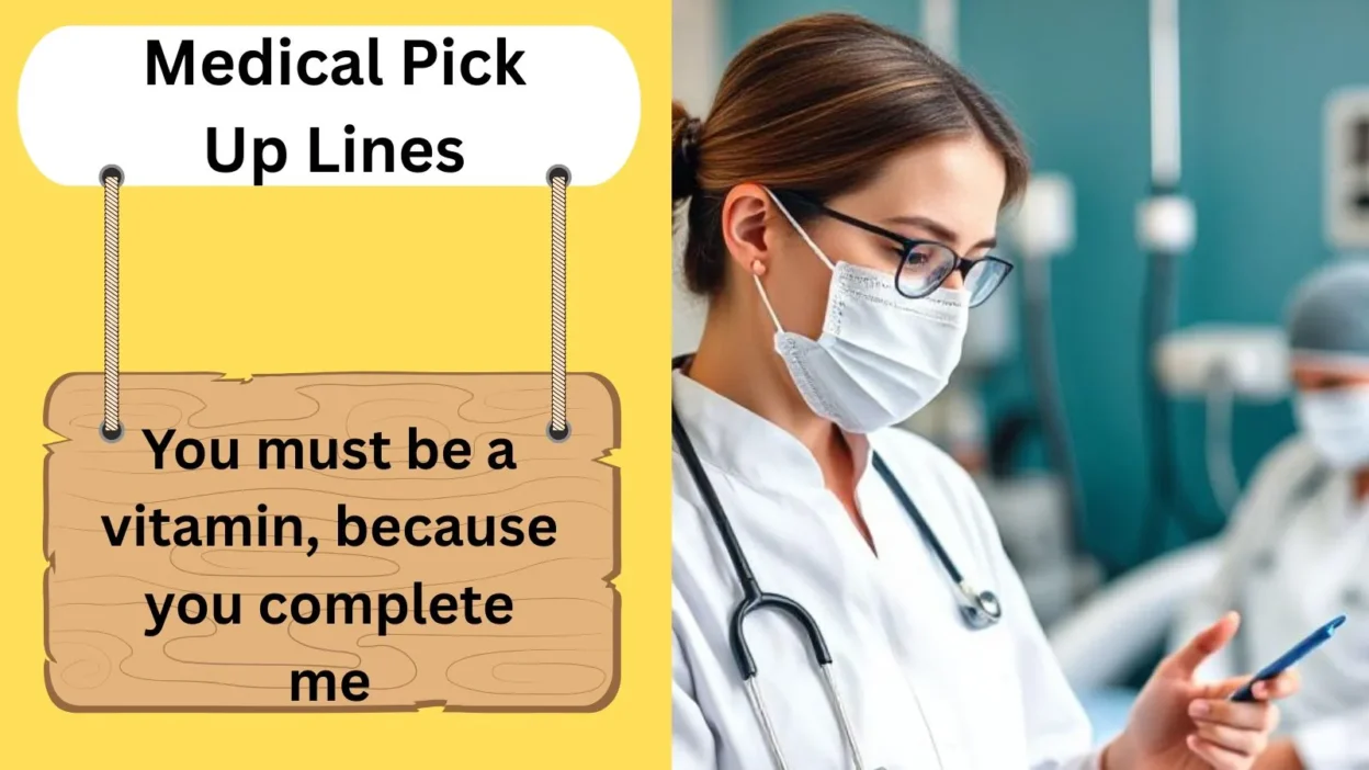 Medical Pick Up Lines