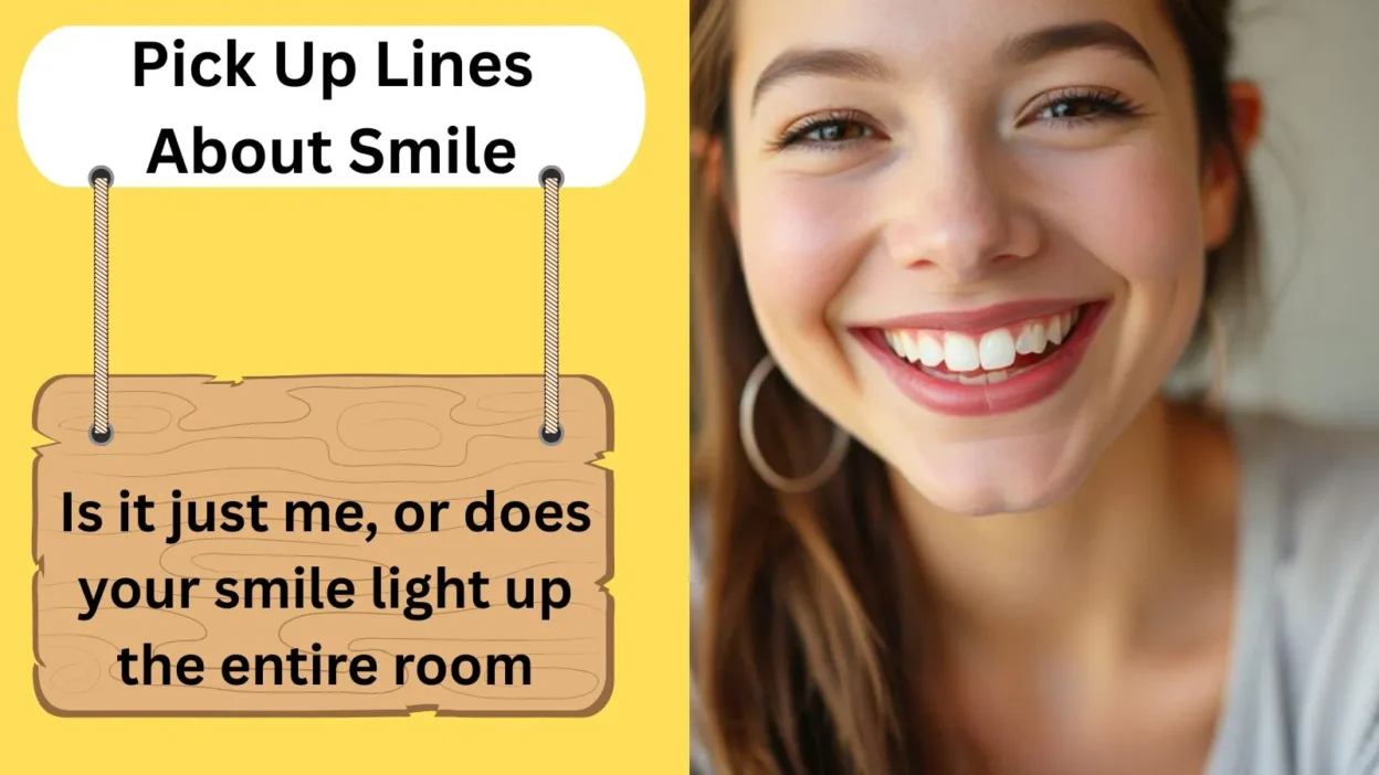 Pick Up Lines About Smile