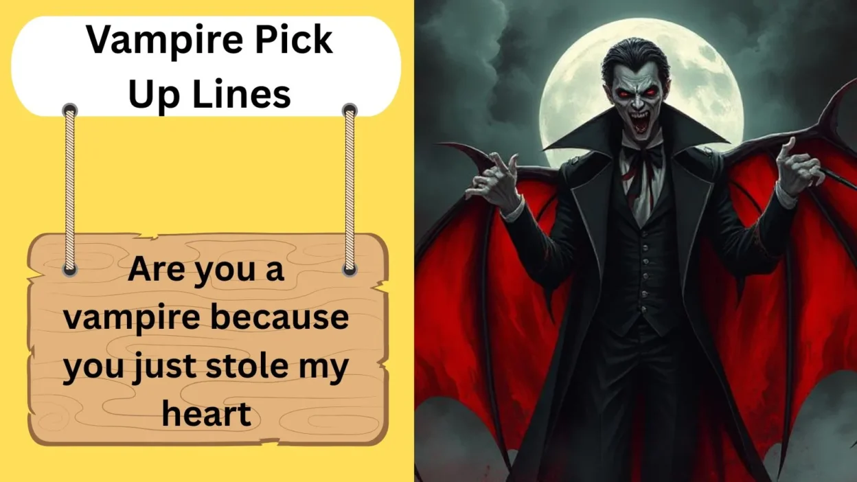 Vampire Pick Up Lines